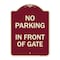 Signmission No Parking in Front of Gate Heavy-Gauge Aluminum Architectural Sign, 24" x 18", BU-1824-23805 A-DES-BU-1824-23805 - alternate 1
